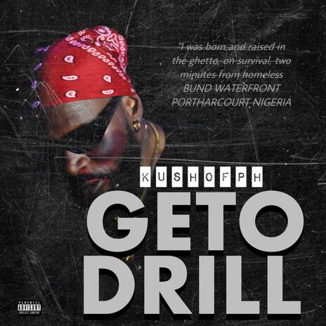 GETO DRILL | Boomplay Music