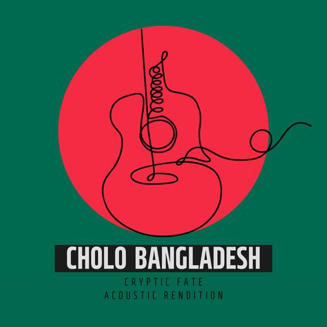 Cholo Bangladesh (Cryptic Fate Acoustic Rendition)