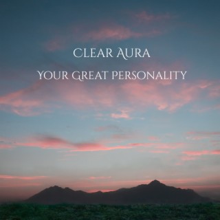 Your Great Personality