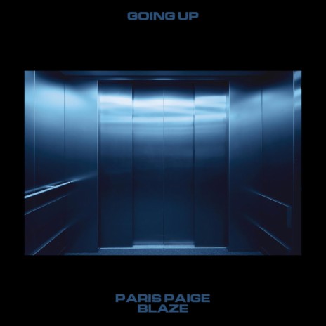 GOING UP ft. Blaize | Boomplay Music