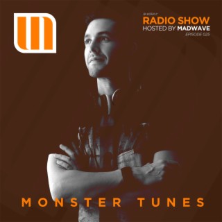 Monster Tunes Radio Show - Episode 025