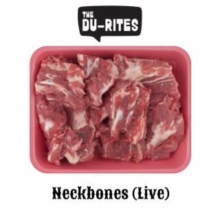 Neckbones (Live)