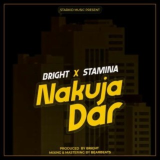 Nakuja Dar ft. Stamina lyrics | Boomplay Music
