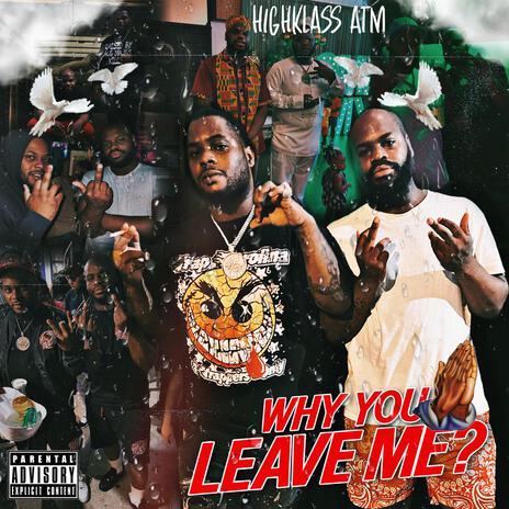 Why You Leave Me | Boomplay Music