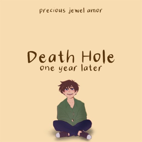 Death Hole (One Year Later) | Boomplay Music