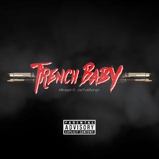 Trench Baby ft. Jayveebeats lyrics | Boomplay Music