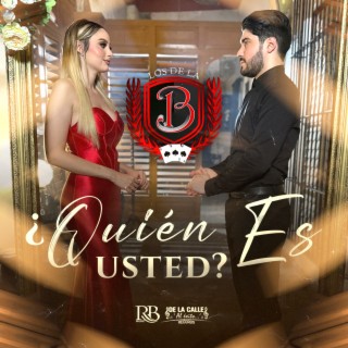 ¿Quien Es Usted?