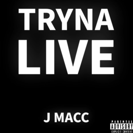 Tryna Live | Boomplay Music