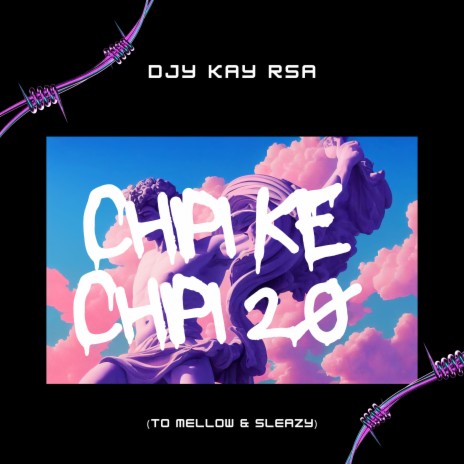 Chipi Ke Chipi 2.0 (To Mellow & Sleazy) | Boomplay Music