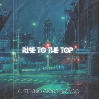 Rise To The Top