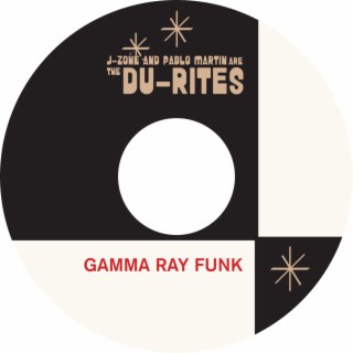 Gamma Ray Funk