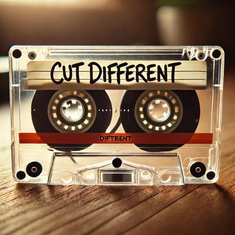 Cut DIFFERENT | Boomplay Music