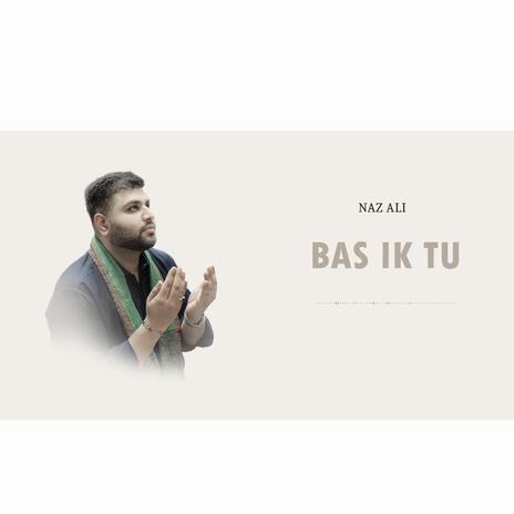 Bas Ik Tu | Boomplay Music