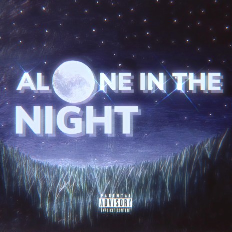 Alone In The Night | Boomplay Music