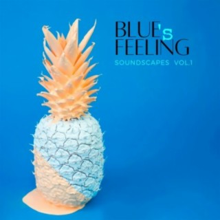 Blue's Feeling Soundscapes, Vol.1