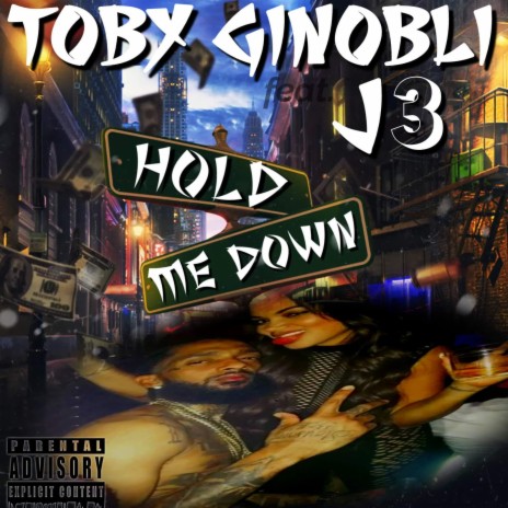 Hold Me Down ft. J3 Tha Don