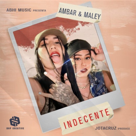 INDECENTE ft. Maley | Boomplay Music