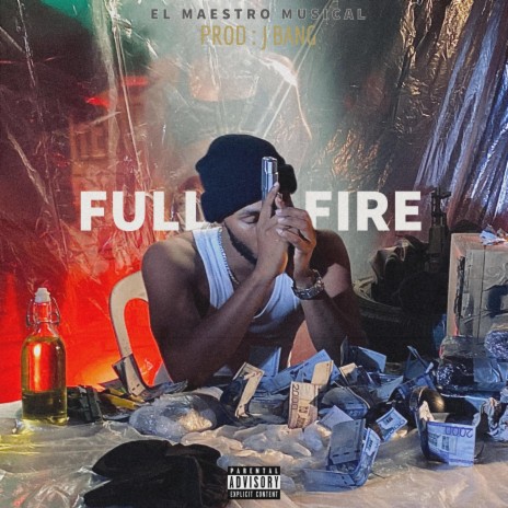 Full Fire | Boomplay Music