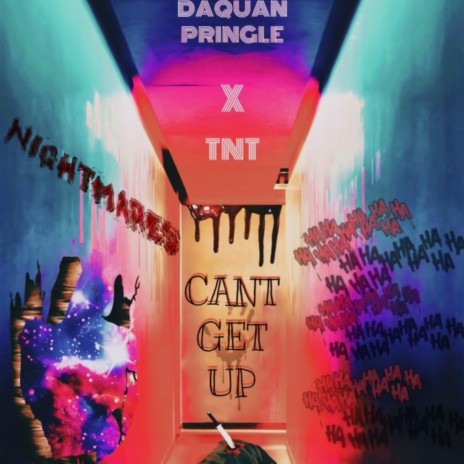 Can't Get Up ft. TNT | Boomplay Music