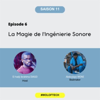 S11E6 - La Magie de l'ingénierie Sonore
