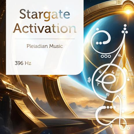 Stargate Activation 396 Hz | Boomplay Music