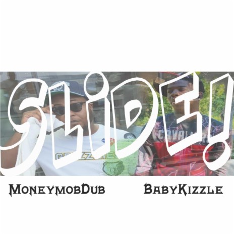 Slide ft. Baby Kizzle | Boomplay Music