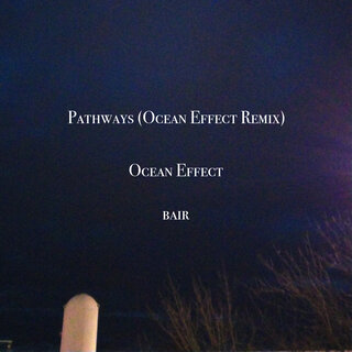 Pathways (Ocean Effect Remix)