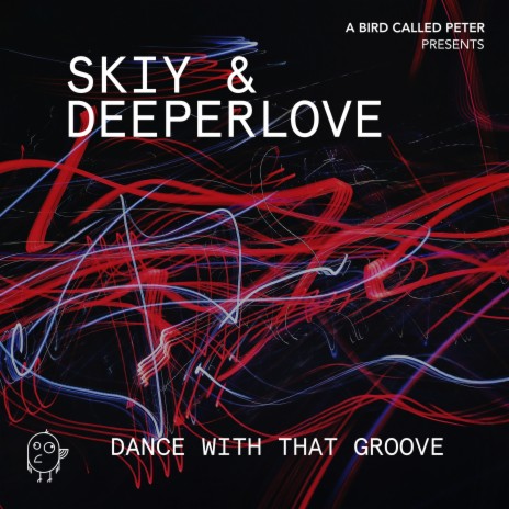 Dance with That Groove ft. Deeperlove | Boomplay Music