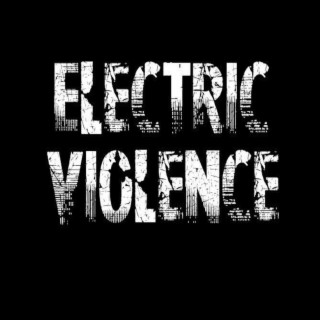 Electric Violence