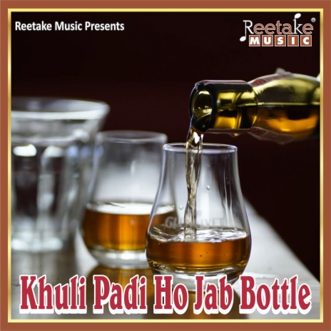 Khuli Padi Ho Jab Bottlein | Boomplay Music