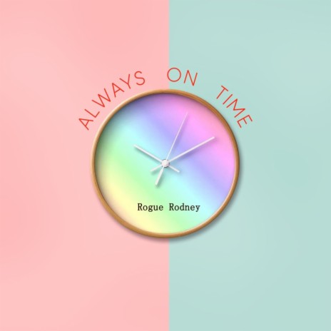 Always On Time | Boomplay Music