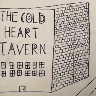 The Cold Heart Tavern lyrics | Boomplay Music