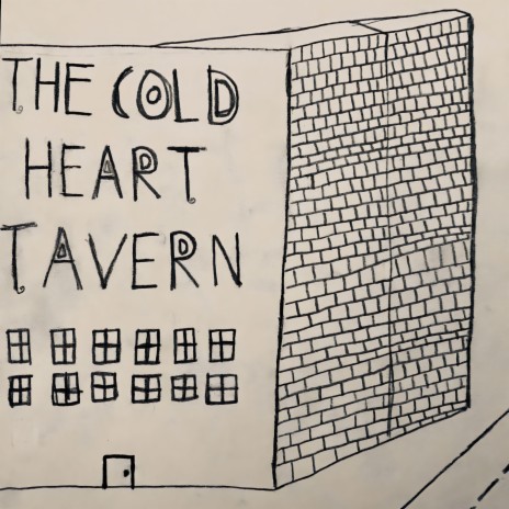 The Cold Heart Tavern | Boomplay Music