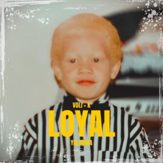 Loyal lyrics | Boomplay Music