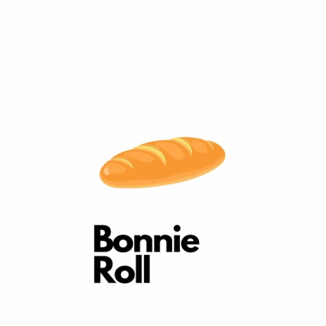 Bonnie Roll | Boomplay Music