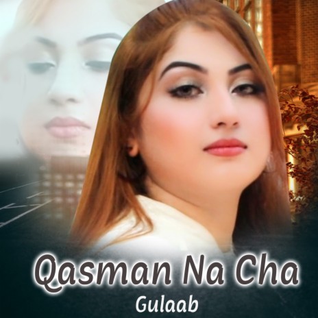 Qasman Na Cha | Boomplay Music