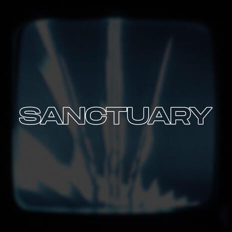 SANCTUARY | Boomplay Music