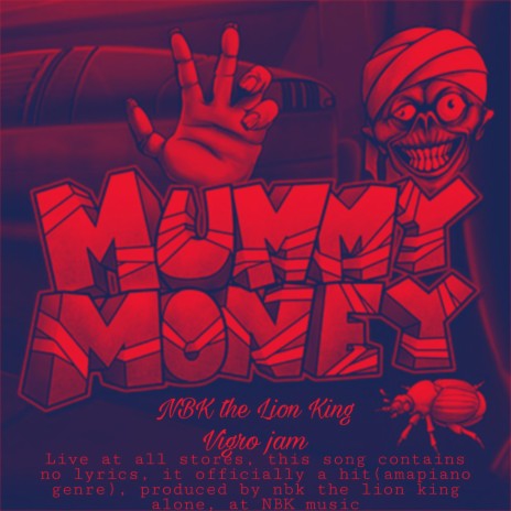 Mummy Money(vigro jam)