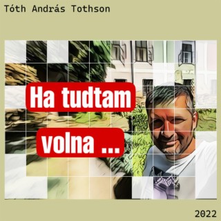 Ha tudtam volna