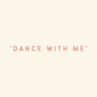 Dance With Me