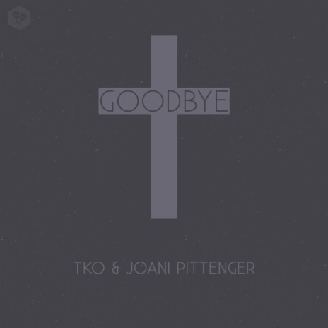 Goodbye (feat. Joani Pittenger) (Goodbye (feat. Joani Pittenger))