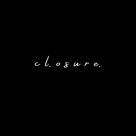closure | Boomplay Music