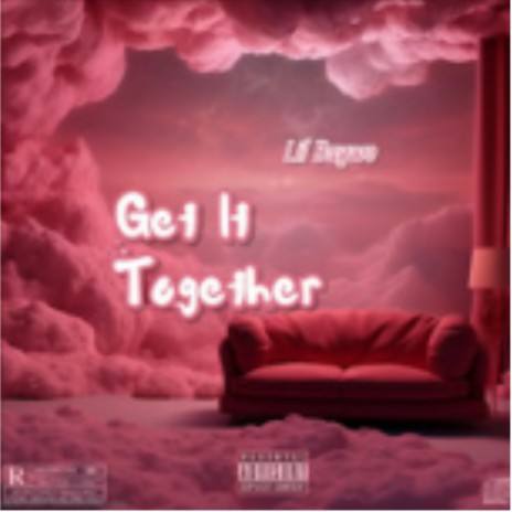 Get it together | Boomplay Music