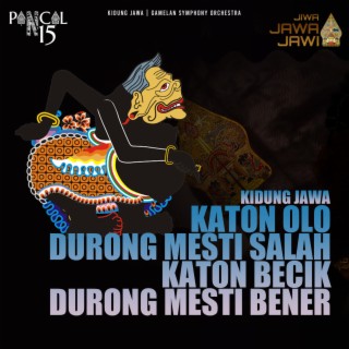 Kidung Jawa - Katon Olo Durong Mesti Salah, Katon Becik Durong Mesti Bener