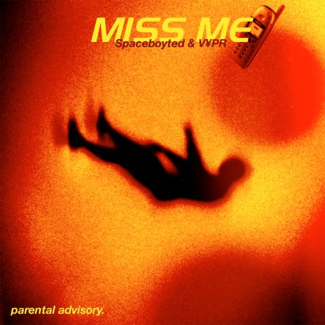 Miss Me ft. V¥PR | Boomplay Music