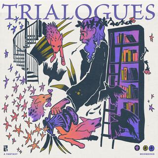 Trialogues