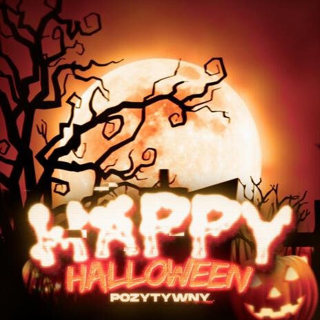 Happy Halloween | Boomplay Music