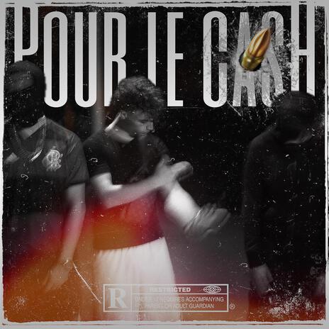 Pour le cash ft. Fruss & Michka | Boomplay Music