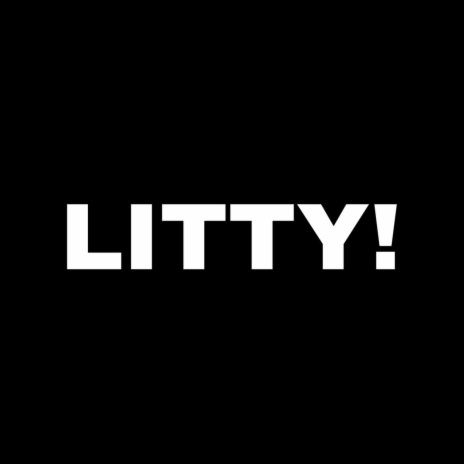 LITTY! | Boomplay Music