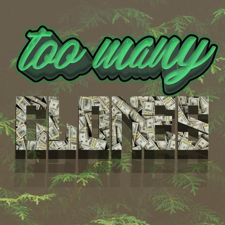 Too many clones | Boomplay Music